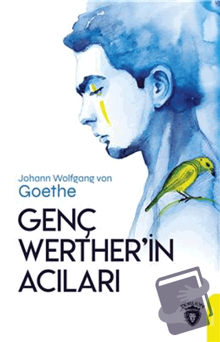 Genç Werther'in Acıları - Johann Wolfgang von Goethe - Dorlion Yayınla