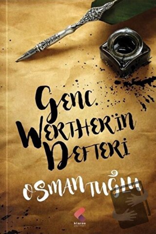 Genç Werther'in Defteri - Osman Tuğlu - Klaros Yayınları - Fiyatı - Yo