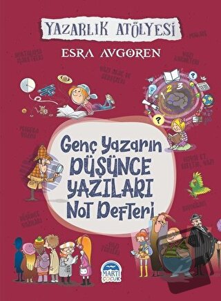 Genç Yazarın Düşünce Yazıları Not Defteri - Esra Avgören - Martı Çocuk