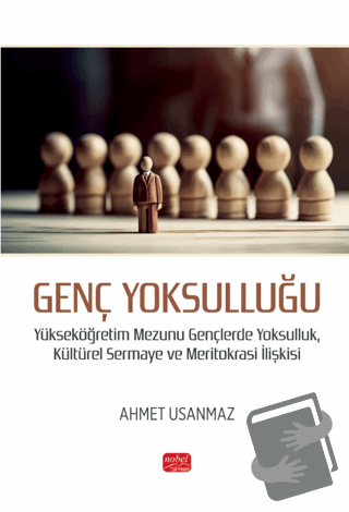 Genç Yoksulluğu - Ahmet Usanmaz - Nobel Bilimsel Eserler - Fiyatı - Yo