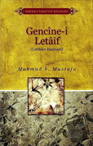 Gencine-i Letaif (Latifeler Hazinesi) - Mahmud B. Mustafa - Hacegan Ya