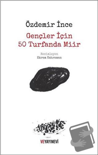 Gençler İçin 50 Turfanda Miir - Özdemir İnce - Ve Yayınevi - Fiyatı - 