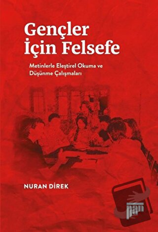 Gençler İçin Felsefe - Nuran Direk - Pan Yayıncılık - Fiyatı - Yorumla