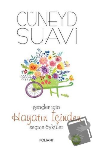 Gençler için Hayatın İçinden Seçme Öyküler - Cüneyd Suavi - Foliant Ya