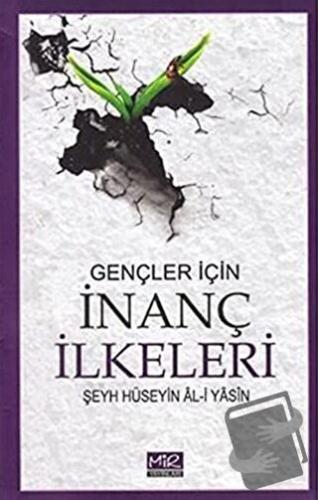 Gençler İçin İnanç İlkeleri - Şeyh Hüseyin Al-i Yasin - Mir Yayınları 