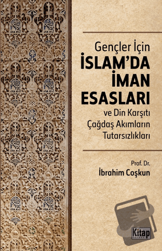 Gençler İçin İslam'da İman Esasları Din Karşıtı Çağdaş Akımların Tutar