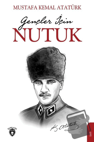 Gençler İçin Nutuk - Mustafa Kemal Atatürk - Dorlion Yayınları - Fiyat