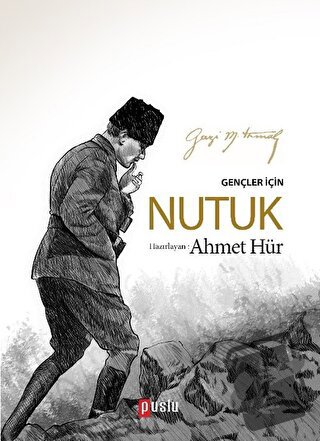 Gençler İçin Nutuk - Mustafa Kemal Atatürk - Puslu Yayıncılık - Fiyatı