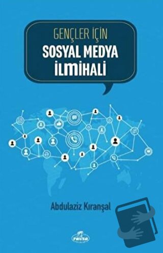 Gençler İçin Sosyal Medya İlmihali - Abdülaziz Kıranşal - Ravza Yayınl