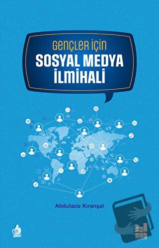 Gençler için Sosyal Medya İlmihali - Abdülaziz Kıranşal - Mgv Yayınlar