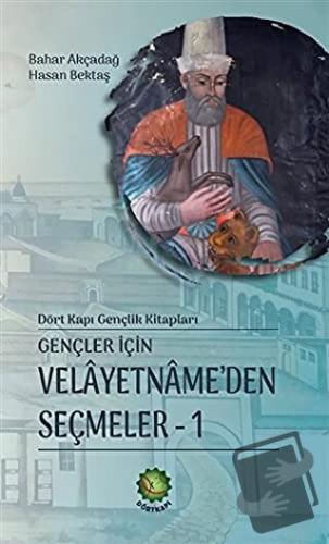 Gençler İçin Velayetnamede’den Seçmeler 1 (Ciltli) - Bahar Akçadağ - D