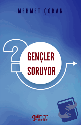 Gençler Soruyor - Mehmet Çoban - Gülnar Yayınları - Fiyatı - Yorumları