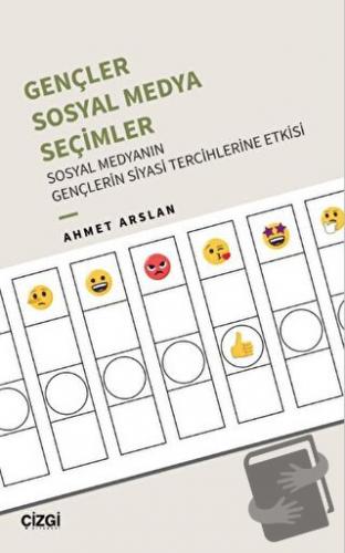 Gençler, Sosyal Medya, Seçimler - Sosyal Medyanın Gençlerin Siyasi Ter