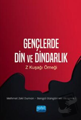 Gençlerde Din Ve Dindarlık - Z Kuşağı Örneği - Mehmet Zeki Duman - Nob