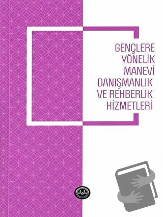 Gençlere Yönelik Manevi Danışmanlık ve Rehberlik Hizmetleri - Mustafa 