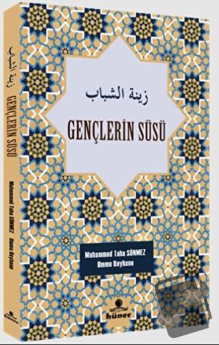 Gençlerin Süsü - Muhammed Taha Sönmez - Hüner Yayınevi - Fiyatı - Yoru