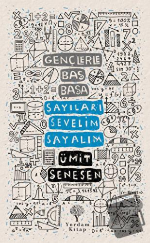 Gençlerle Baş Başa - Sayıları Sevelim Sayalım - Ümit Şenesen - Yordam 