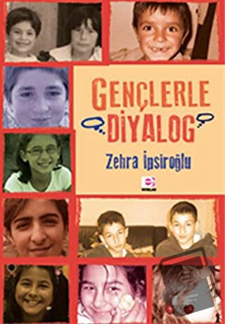 Gençlerle Diyalog - Zehra İpşiroğlu - E Yayınları - Fiyatı - Yorumları