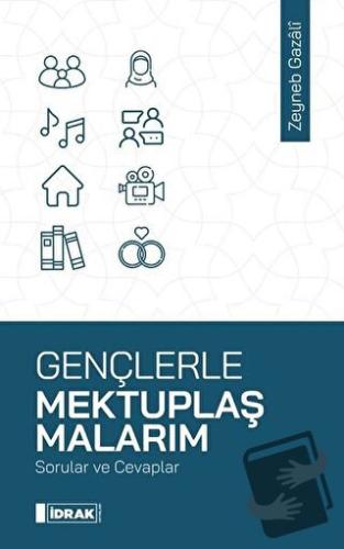 Gençlerle Mektuplaşmalarım - Zeyneb Gazali - İdrak Yayınları - Fiyatı 