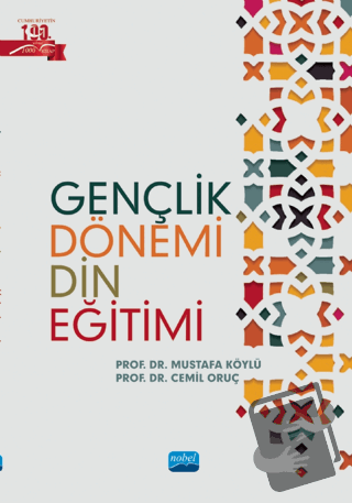 Gençlik Dönemi Din Eğitimi - Mustafa Köylü - Nobel Akademik Yayıncılık