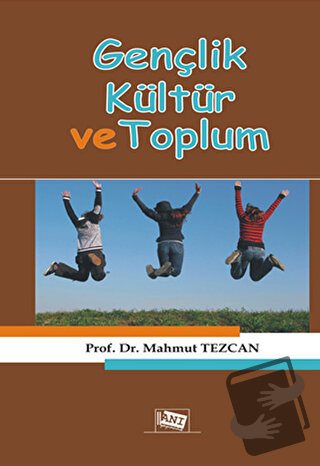 Gençlik Kültür ve Toplum - Mahmut Tezcan - Anı Yayıncılık - Fiyatı - Y