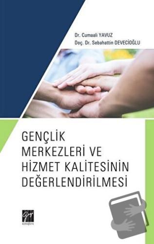 Gençlik Merkezleri ve Hizmet Kalitesinin Değerlendirilmesi - Cumaali Y