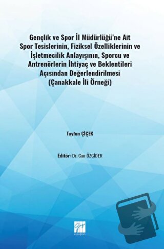 Gençlik ve Spor İl Müdürlüğü'ne Ait Spor Tesislerinin, Fiziksel Özelli