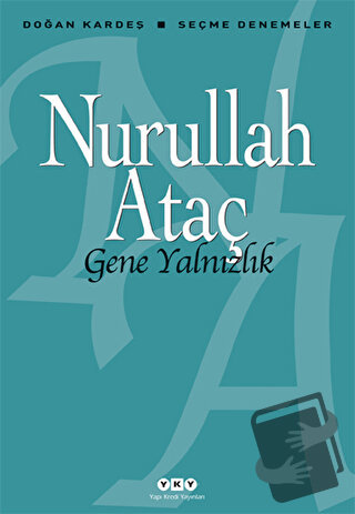 Gene Yalnızlık - Nurullah Ataç - Yapı Kredi Yayınları - Fiyatı - Yorum