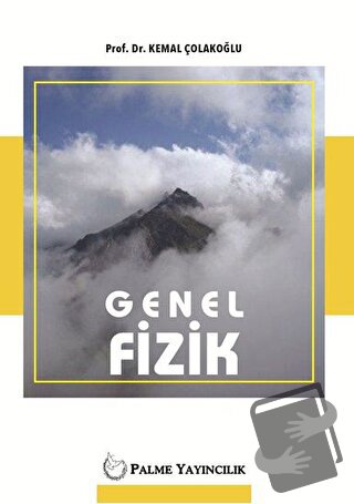 Genel Fizik - Kemal Çolakoğlu - Palme Yayıncılık - Fiyatı - Yorumları 