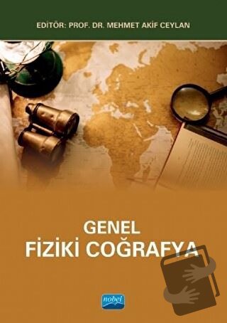 Genel Fiziki Coğrafya - Ali Ekber Gülersoy - Nobel Akademik Yayıncılık