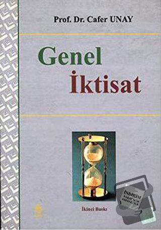 Genel İktisat - Cafer Unay - Ekin Basım Yayın - Fiyatı - Yorumları - S