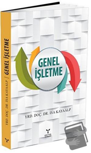 Genel İşletme - İsa Kayaalp - Umuttepe Yayınları - Fiyatı - Yorumları 