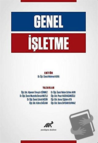 Genel İşletme - Alperen Timuçin Sönmez - Paradigma Akademi Yayınları -