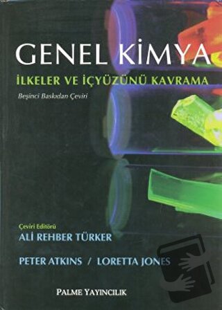 Genel Kimya - İlkeler ve İçyüzünü Kavramı (Ciltli) - Peter Atkins - Pa