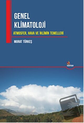 Genel Klimatoloji - Murat Türkeş - Kriter Yayınları - Fiyatı - Yorumla