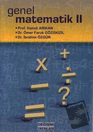 Genel Matematik 2 - Hamdi Arıkan - Değişim Yayınları - Fiyatı - Yoruml