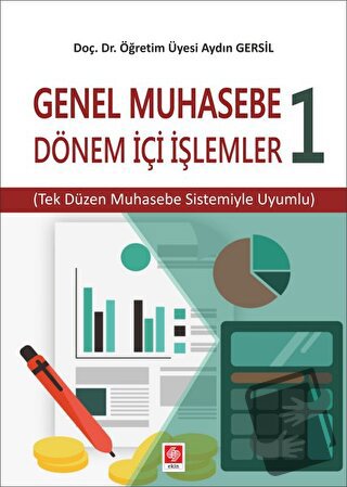 Genel Muhasebe 1 - Dönem İçi İşlemler - Aydın Gersil - Ekin Basım Yayı