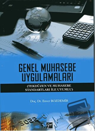 Genel Muhasebe Uygulamaları - Enver Bozdemir - Gazi Kitabevi - Fiyatı 