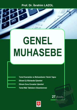 Genel Muhasebe - İbrahim Lazol - Ekin Yayınları - Fiyatı - Yorumları -