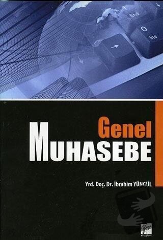 Genel Muhasebe - İbrahim Yüngül - Gazi Kitabevi - Fiyatı - Yorumları -