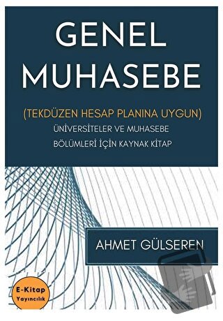 Genel Muhasebe - Ahmet Gülseren - E-Kitap Yayıncılık - Fiyatı - Yoruml