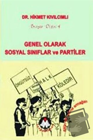 Genel Olarak Sosyal Sınıflar ve Partiler - Hikmet Kıvılcımlı - Sosyal 