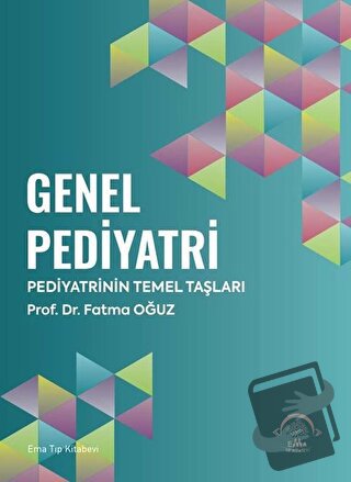 Genel Pediyatri (Ciltli) - Fatma Oğuz - EMA Tıp Kitabevi - Fiyatı - Yo