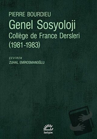 Genel Sosyoloji - Pierre Bourdieu - İletişim Yayınevi - Fiyatı - Yorum