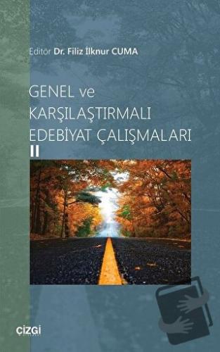 Genel ve Karşılaştırmalı Edebiyat Çalışmaları 2 - Filiz İlknur Cuma - 