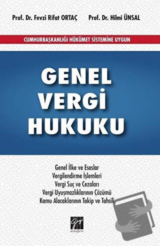 Genel Vergi Hukuku - Fevzi Rifat Ortaç - Gazi Kitabevi - Fiyatı - Yoru