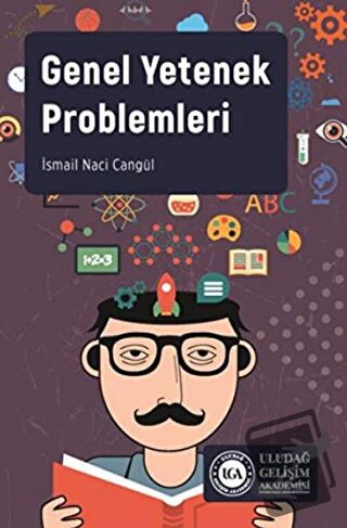 Genel Yetenek Problemleri - İsmail Naci Cangül - Uludağ Gelişim Akadem