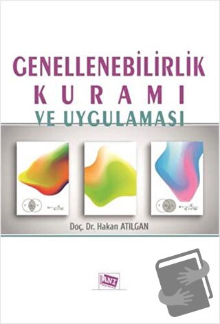 Genellenebilirlik Kuramı ve Uygulaması - Hakan Atılgan - Anı Yayıncılı