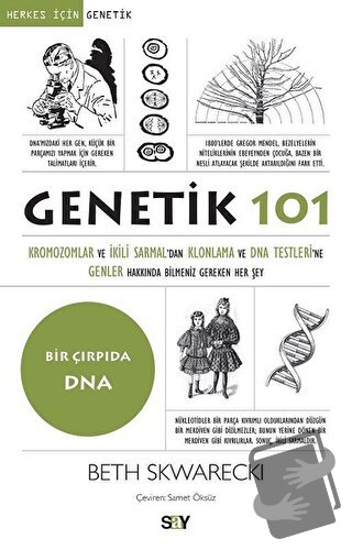 Genetik 101 - Beth Skwarecki - Say Yayınları - Fiyatı - Yorumları - Sa