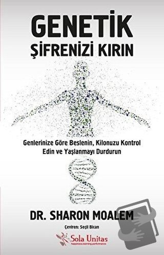 Genetik Şifrenizi Kırın - Sharon Moalem - Sola Unitas - Fiyatı - Yorum